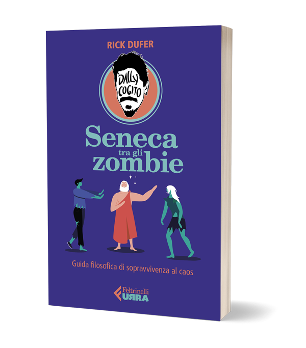 fisolofia-cultura-pop-attualità-daily-cogito-contro-la-zombieficazione-show-podcast-rick-dufer-Seneca-tra-gli-zombie