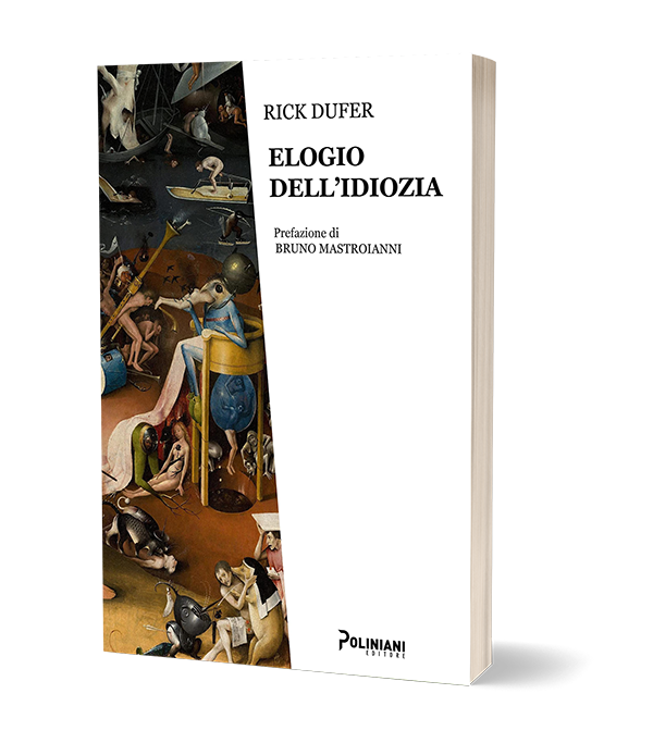 fisolofia-cultura-pop-attualità-daily-cogito-contro-la-zombieficazione-show-podcast-rick-dufer-elogio-dell-idiozia-small