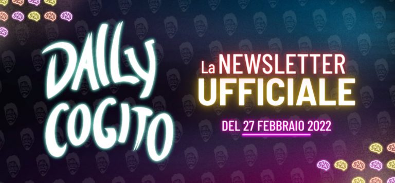 fisolofia-cultura-pop-attualità-daily-cogito-contro-la-zombieficazione-show-podcast-rick-dufer-newsletter-27-02-2022