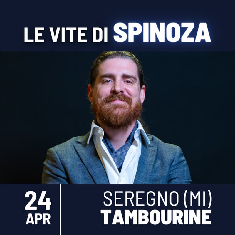 Le Vite di spinoza seregno MI al tambourine rick dufer daily cogito 24 aprile