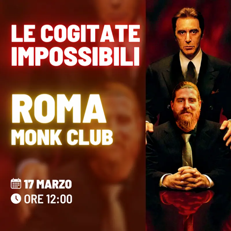 le cogitate impossibili club monk roma 17 febbraio ore 12 rick dufer daily cogito