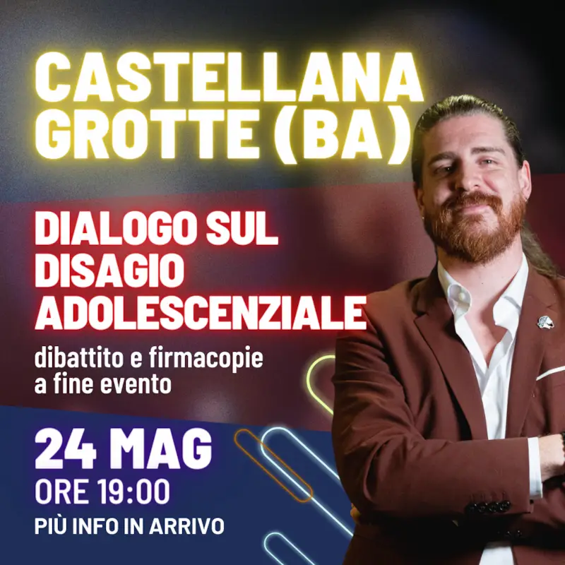 dialogo sul disagio adolescenziale castellana grotte BA dibattito e firmacopie 24 maggio ore 19