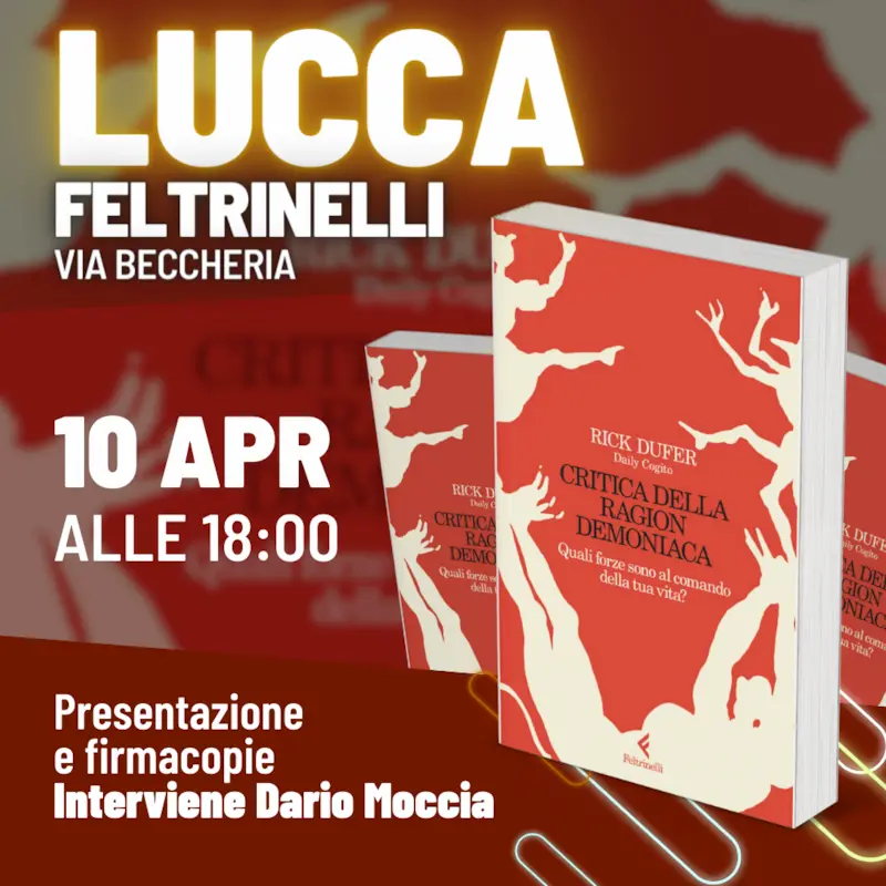 presentazione critica della ragion demoniaca lucca 10 aprile ore 18 nuovo libro rick dufer daily cogito